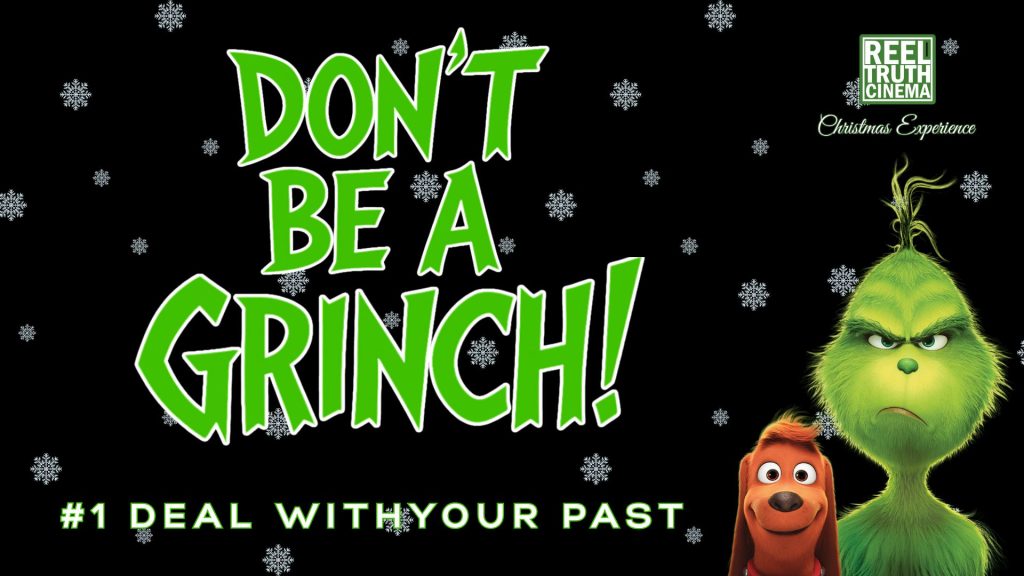 Don’t be a Grinch – Deal With Your Past