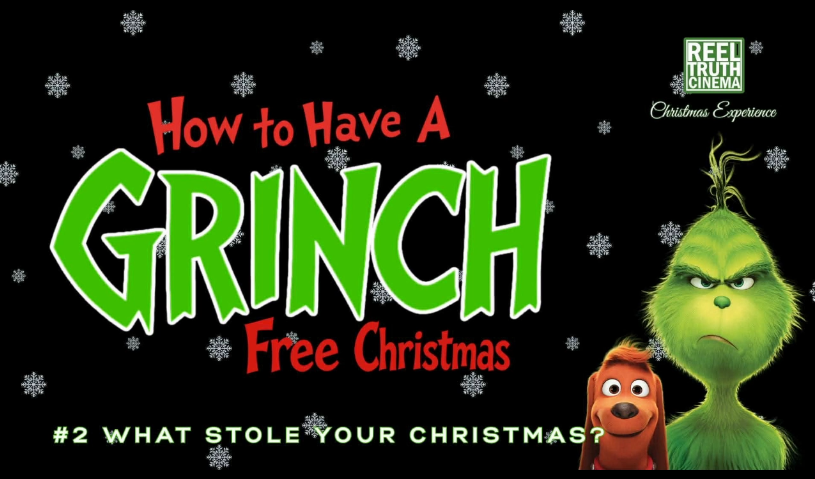 How to Have a Grinch free Christmas – What Stole Your Christmas?