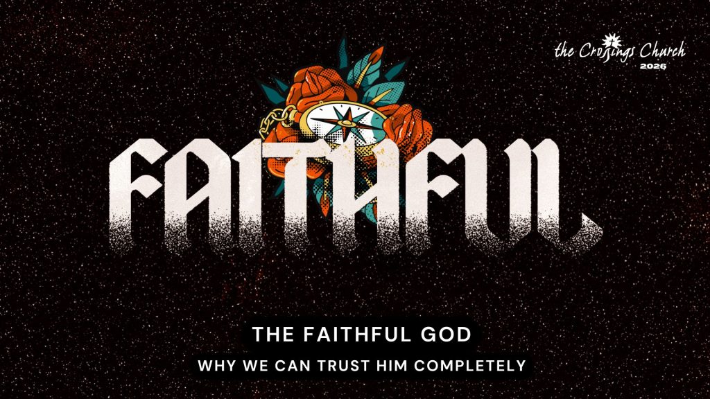 THE FAITHFUL GOD Why We Can Trust Him Completely
